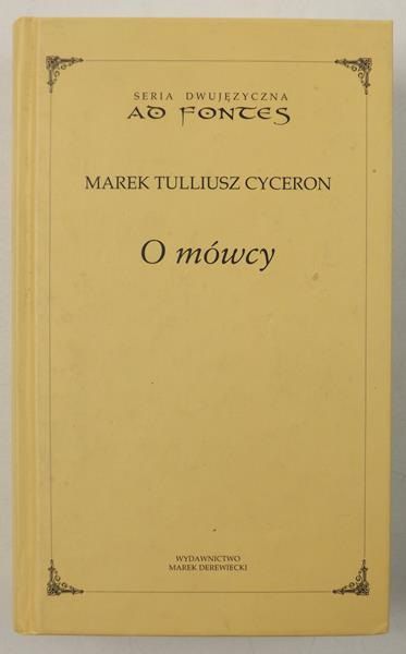 Cyceron Marek Tulliusz - O mówcy