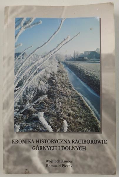Kronika historyczna Raciborowic Górnych i Dolnych