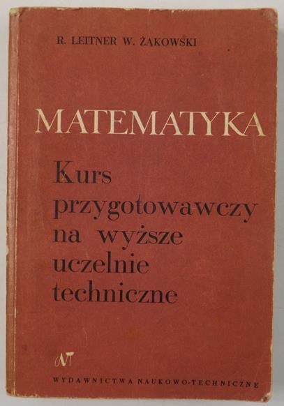 Matematyka. Kurs przygotowawczy na wyższe uczelnie techniczne