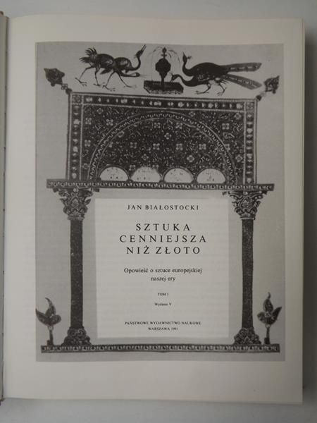 Białostocki Jan - Sztuka cenniejsza niż złoto. Tom I
