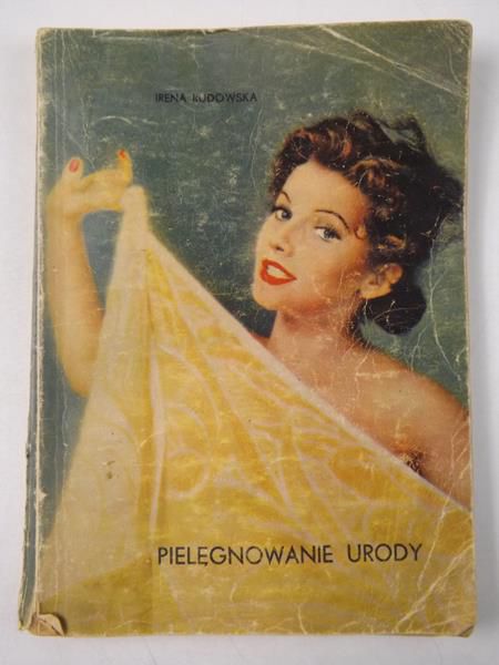 Kudowska Irena - Pielęgnowanie urody