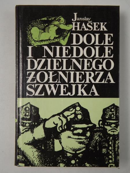 Hasek Jaroslav - Dole i niedole dzielnego żołnierza Szwejka