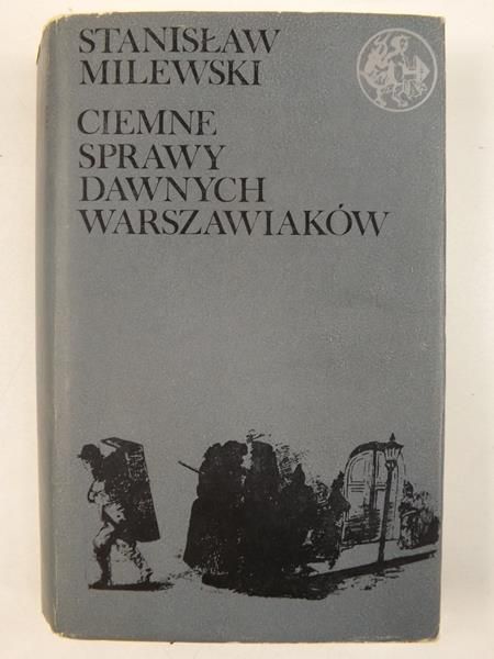 Ciemne strona dawnych Warszawiaków