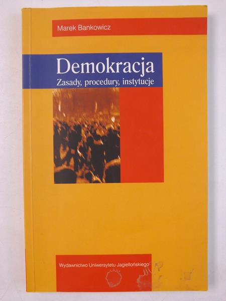 Demokracja. Zasady, procedury, instytucje