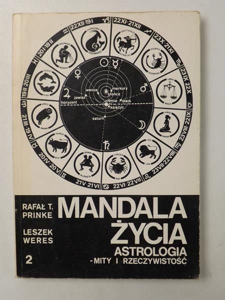 Mandala życia. Astrologia mity i rzeczywistość