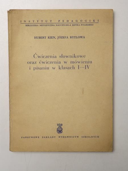 Ćwiczenia słownikowe oraz ćwiczenia w mówieniu i pisaniu w klasach I-IV
