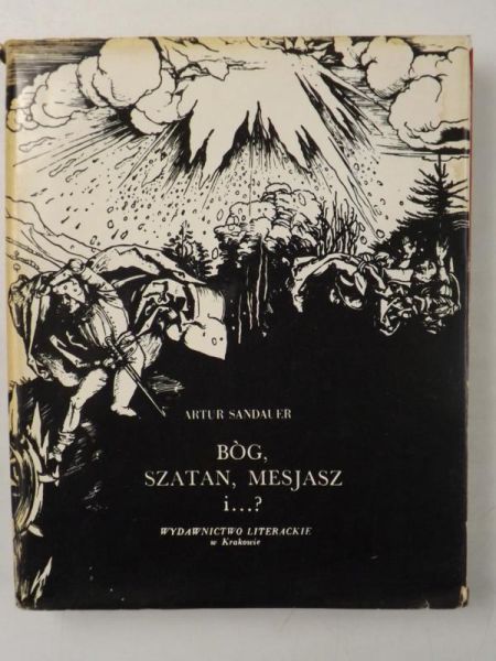 Sandauer Artur - Bóg, Szatan, Mesjasz i…?