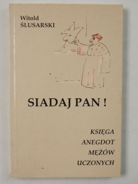 Ślusarski Witold - Siadaj Pan!