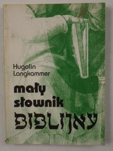 Langkammer Hugolin - Mały słownik biblijny