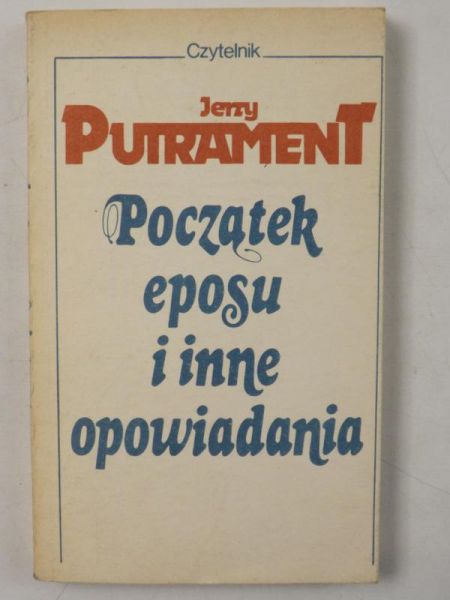 Początek eposu i inne opowiadania