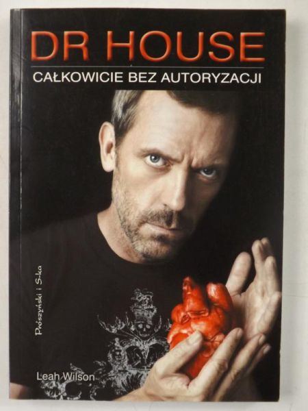 Dr House. Całkowicie bez autoryzacji
