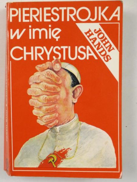 Hands John - Pieriestrojka w imię Chrystusa