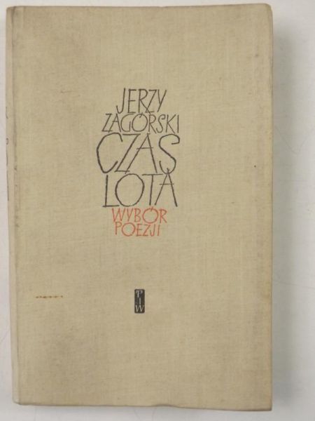 Czas Lota: Wybór poezji