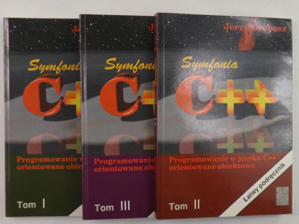 Grębosz Jerzy - Symfonia C++. Programowanie w języku C++ orientowane obiektowo. Tom I-III