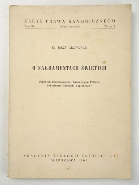O sakramentach świętych