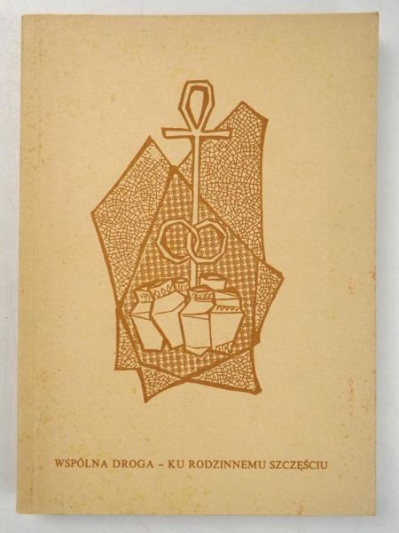 Wspólna droga - ku rodzinnemu szczęściu