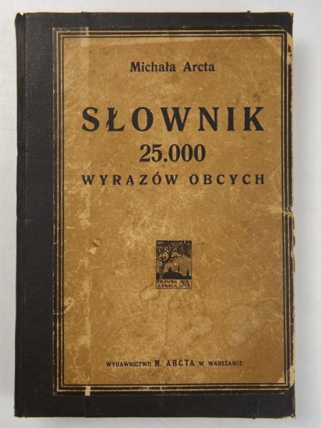Michała Arcta słownik wyrazów obcych, 1921 r.