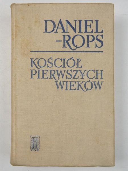 Rops Daniel - Kościół pierwszych wieków