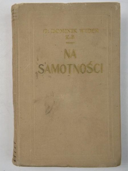 Na samotności. Rozważania rekolekcyjne