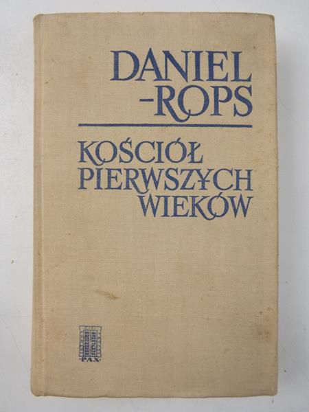 Rops Daniel - Kościół pierwszych wieków