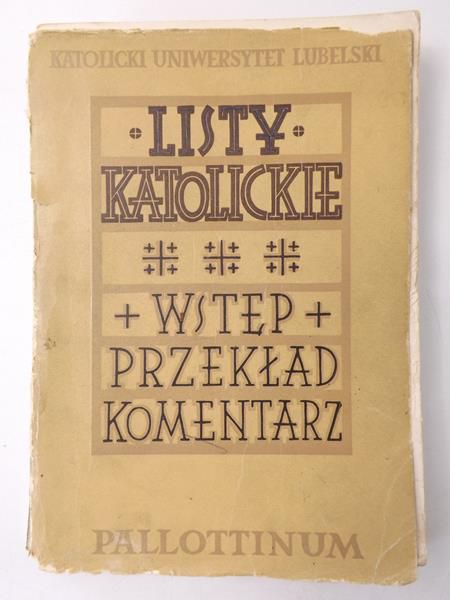 Listy katolickie. Wstęp, przekład z oryginału, komentarz
