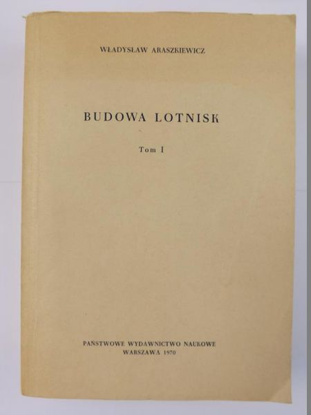 Budowa lotnisk, Tom I