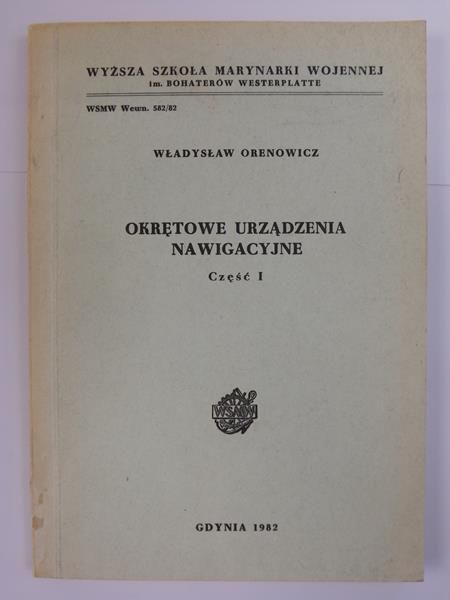 Okrętowe urządzenia nawigacyjne, Cz. I
