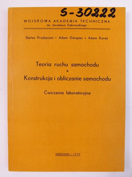 Teoria ruchu samochodu. Konstrukcja i obliczanie samochodu