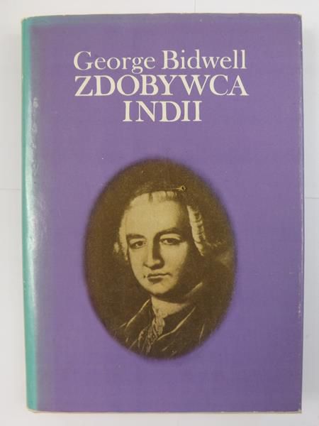 Bidwell George - Zdobywca Indii