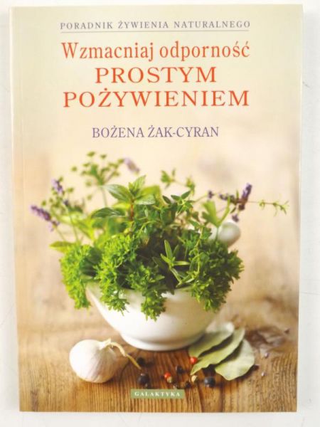 Wzmacniaj odporność prostym żywieniem
