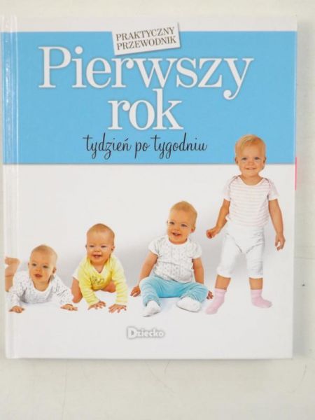 Pierwszy rok tydzień po tygodniu