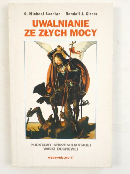 Scanlan Michael,   - Uwalnianie ze złych mocy