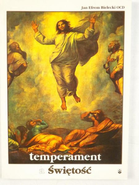 Bielecki Jan Efrem  - Temperament a świętość