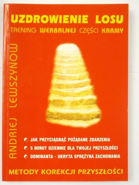 Lewszynow Andriej  - Uzdrowienie losu. Trening werbalnej części karmy