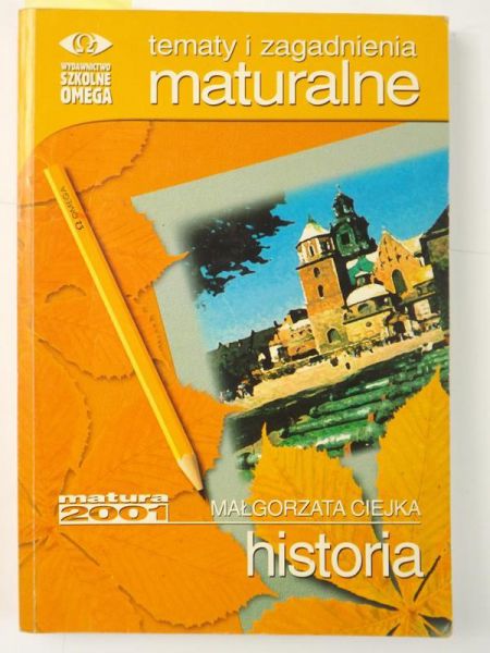 Ciejka Małgorzata - Historia. Tematy i zagadnienia maturalne