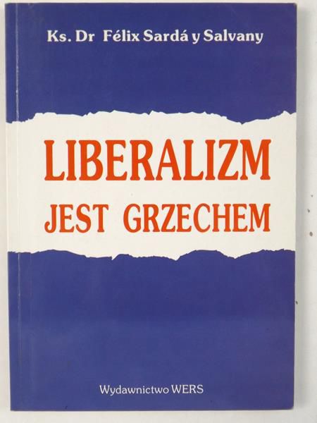Liberalizm jest grzechem