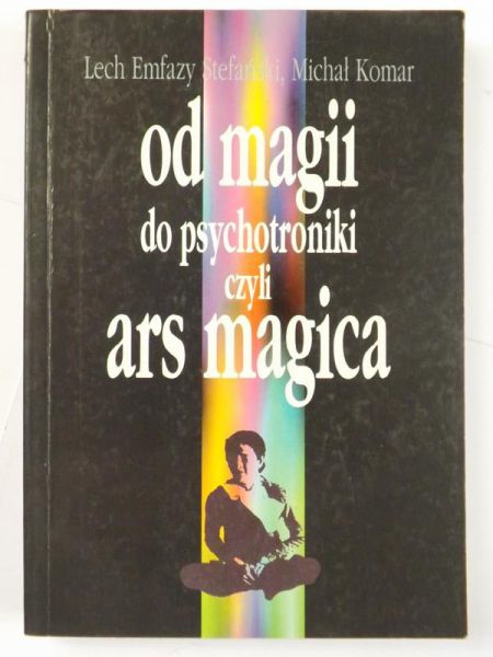 Od magii do psychotroniki czyli ars magica