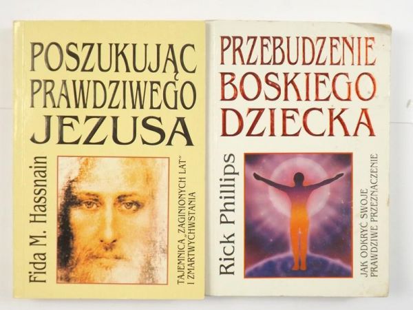 Phillips Rick,    - Przebudzenie Boskiego Dziecka / Poszukując prawdziwego Jezusa