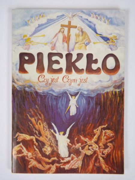 Segur G. L. - Piekło. Czy istnieje? Czym jest?