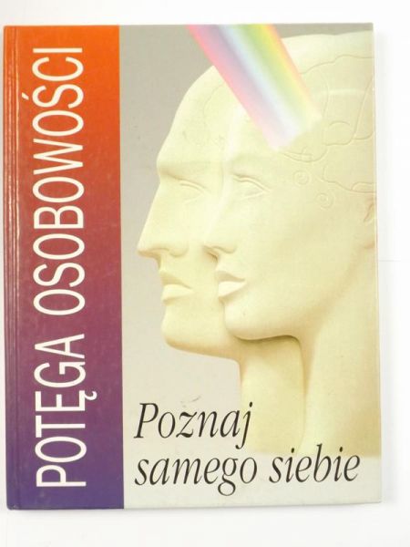 Potęga osobowości. Poznaj samego siebie