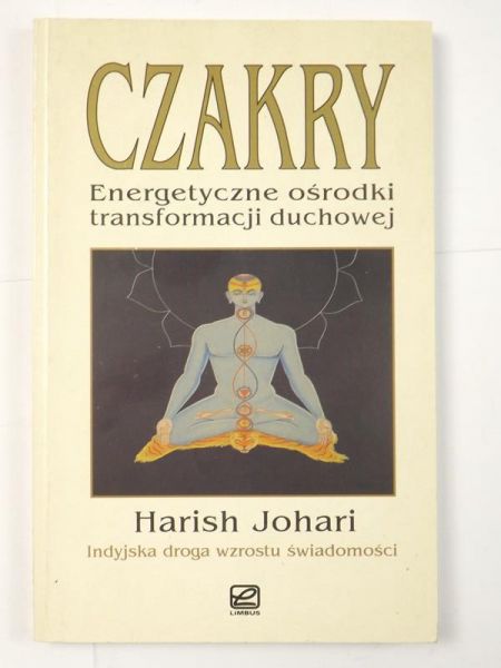 Johari Harish - Czakry. Energetyczne ośrodki transformacji duchowej