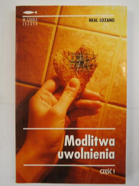 Lozano Neal - Modlitwa uwolnienia