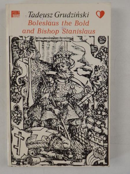 Boleslaus the Bold and Bishop Stanislaus