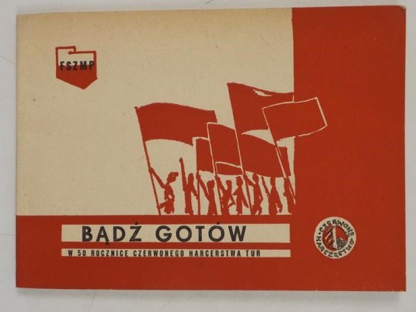 Bądź gotów. W 50 rocznicę Czerwonego Harcerstwa TUR