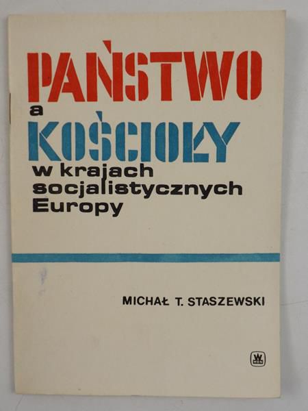 Państwo a kościoły w krajach socjalistycznych Europy