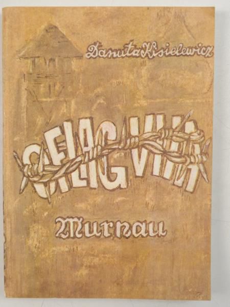 Kisielewicz Danuta - OFLAG VIIA MURNAU