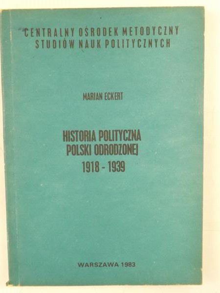 Historia polityczna Polski Odrodzonej 1918-1939