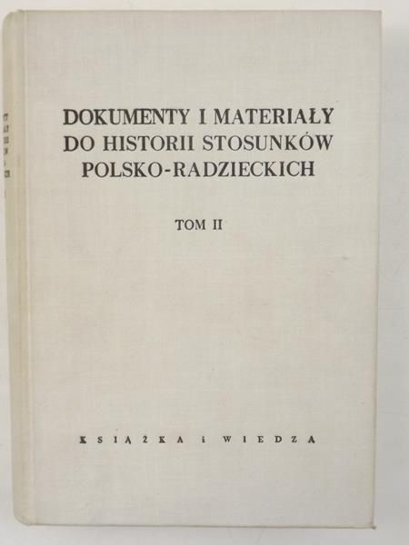 n. - Dokumenty  materały do hstor stosunków polsko-radzeckch, tom II