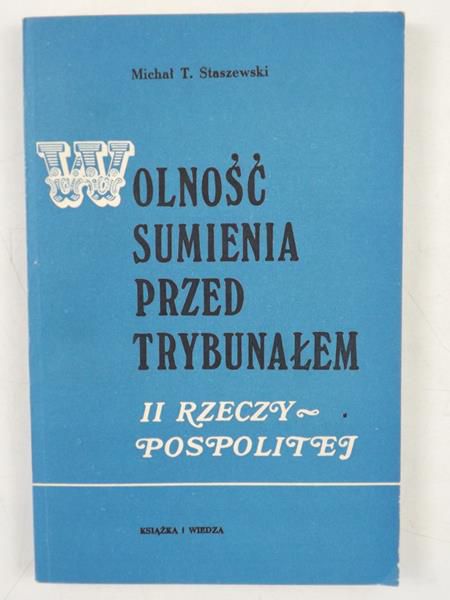 Wolność sumienia przed trybunałem II Rzeczypospolitej