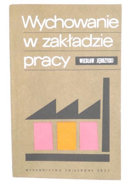 Wychowanie w zakładzie pracy